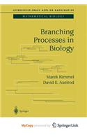 Branching Processes in Biology
