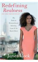 Redefining Realness: My Path to Womanhood, Identity, Love & So Much More