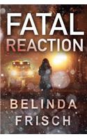 Fatal Reaction