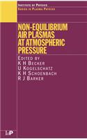 Non-Equilibrium Air Plasmas at Atmospheric Pressure