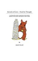 Kernels of Corn -- Food for Thought