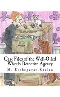 Case Files of the Well-Oiled Wheels Detective Agency