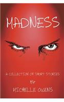Madness