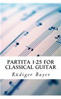 Partita 1-25 for classical guitar