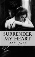 Surrender My Heart