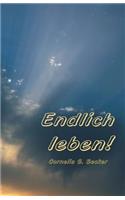 Endlich leben!: (German)