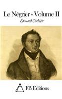 Le Négrier - Volume II