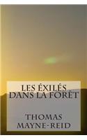 Les exiles dans la foret