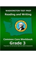 WASHINGTON TEST PREP Reading and Writing Common Core Workbook Grade 3