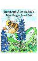Benjamin Bumblebee's Blue Ginger Breakfast
