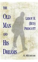 Old Man and His Dreams