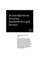 An Introduction to Accuracy Standards for Land Surveys