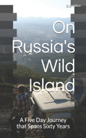 Russia's Wild Island