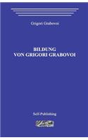 Bildung Von Grigori Grabovoi