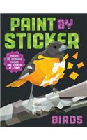 Paint by Sticker: Birds: Create 12 Stunning Images One Sticker at a Time!
