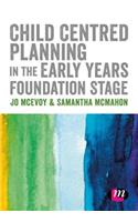 Child Centred Planning in the Early Years Foundation Stage