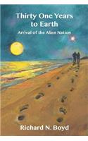 Thirty One Years to Earth