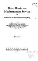Dave Darrin on Mediterranean Service, Or, With Dan Dalzell on European Duty: (English)