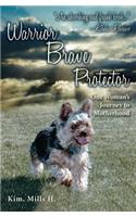 Warrior Brave Protector