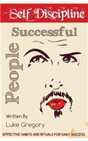Self Discipline Of Successful People