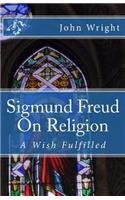 Sigmund Freud On Religion