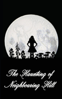 Haunting of Neighbouring Hill