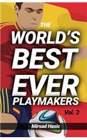 The World's Best Ever Playmakers