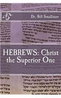 Hebrews: Christ the Superior One