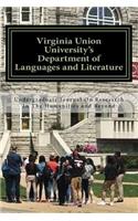 Virginia Union University's Department of Languages and Literature's Undergraduate Journal On Research In The Humanities and Beyond