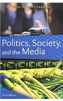Politics, Society, and the Media, Second Edition