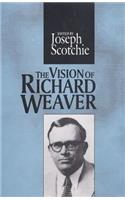 The Vision of Richard Weaver