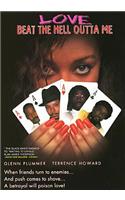 Love Beat the Hell Outta Me