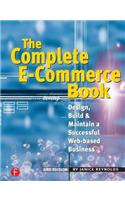 Complete E-Commerce Book: Design, Build & Maintain a Successful Web-Based Business