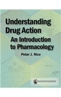 Understanding Drug Action: An Introduction to Pharmacology