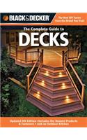 Black & Decker the Complete Guide to Decks: Updated 4th Edition, Includes the Newest Products & Fasteners, Add an Outdoor Kitchen