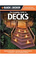 Black & Decker the Complete Guide to Decks: Updated 4th Edition, Includes the Newest Products & Fasteners, Add an Outdoor Kitchen