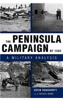 The Peninsula Campaign of 1862