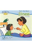 Teach Me about Illness [With CD (Audio)]