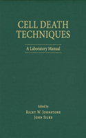 Cell Death Techniques: A Laboratory Manual