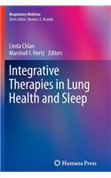 Integrative Therapies in Lung Health and Sleep