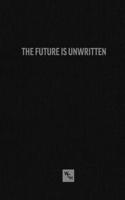 Future Is Unwritten