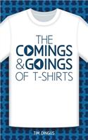 Comings and Goings of T-Shirts