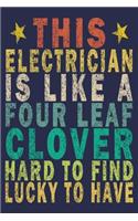 This Electrician Is Like A Four Leaf Clover Hard To Find Lucky To Have