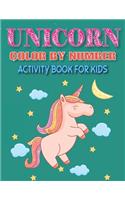 Unicorn Color by Number Activity Book for Kids