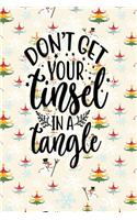 Dont Let Your Tinsel In A Tangle