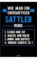 Wie man ein großartiger Sattler wird