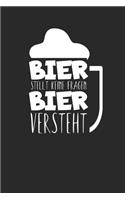 Bier stellt keine Fragen Bier versteht