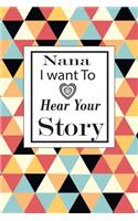 nana I want to hear your story