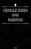 Geniale Ideen eines Baristas Notizbuch