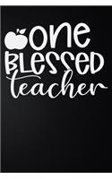 One Blessed Teacher: 100 Pages 6'' x 9'' Lined Writing Paper - Best Gift For Teacher